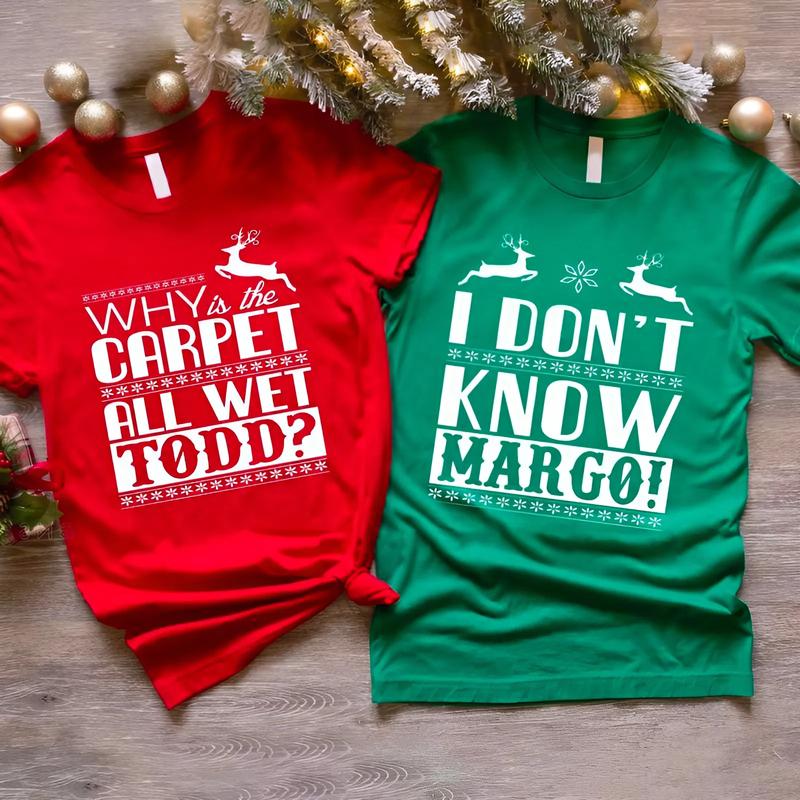 Christmas Vacation Todd And Margo Sweatshirt, Couple Christmas Shirts, National Lampoon Christmas Wife and Husband Matching T-shirts, Why is the Carpet All Wet Todd - I Don't Know Margo