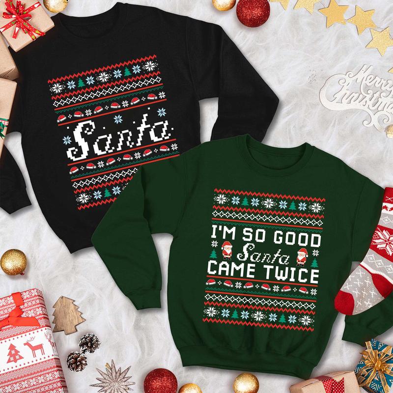 I'm So Good Santa Came Twice Funny Christmas Couples Matching Ugly Christmas Jumper Funny Couples Christmas Sweater