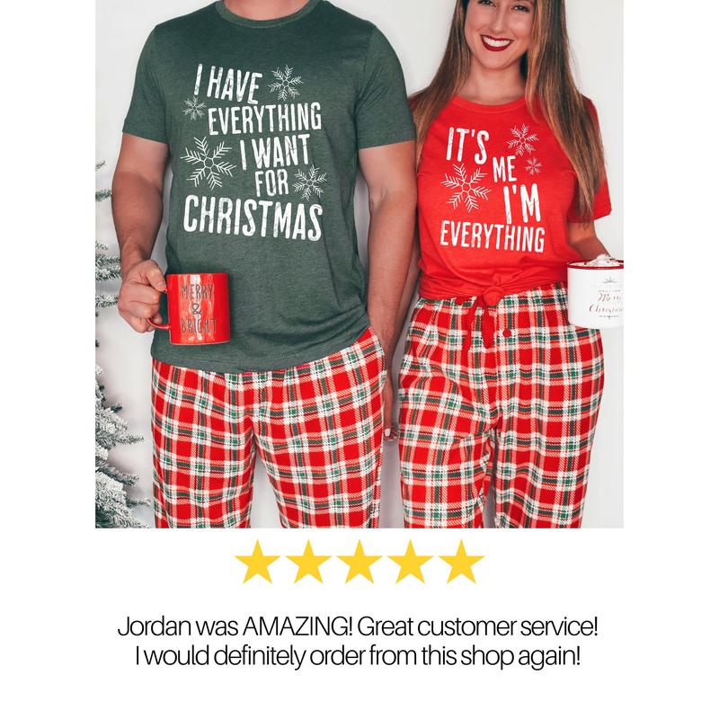 I Have Everything I Want For Christmas Shirt, It's Me I'm Everything Shirt, Funny Christmas Matching Shirts For Couple,Xmas Party Couple Tee