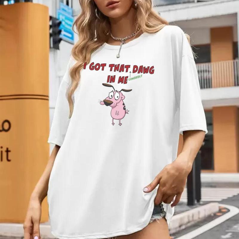 I Got That Dawg In Me Custom Printed T-shirt Top Womensweater, Fashion trending,  Gift for mama, Full size Womenswear Underwear Lady Streetwear