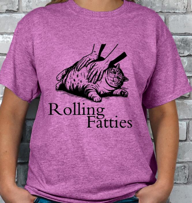 Rolling Fatties Funny Fat Cat Lovers T-shirt