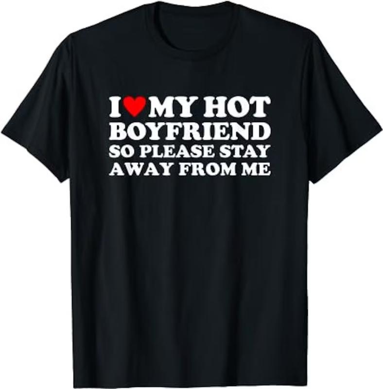 I Love My Hot Boyfriend So Please Stay Away From Me, Funny Matching Couples Shirts, His and Hers Couples Matching Tee, I Heart My Hot Girlfriend, I Love My Girlfriend Gf, I Heart My Girlfriend GF Hodie and Sweater, T-Shirt