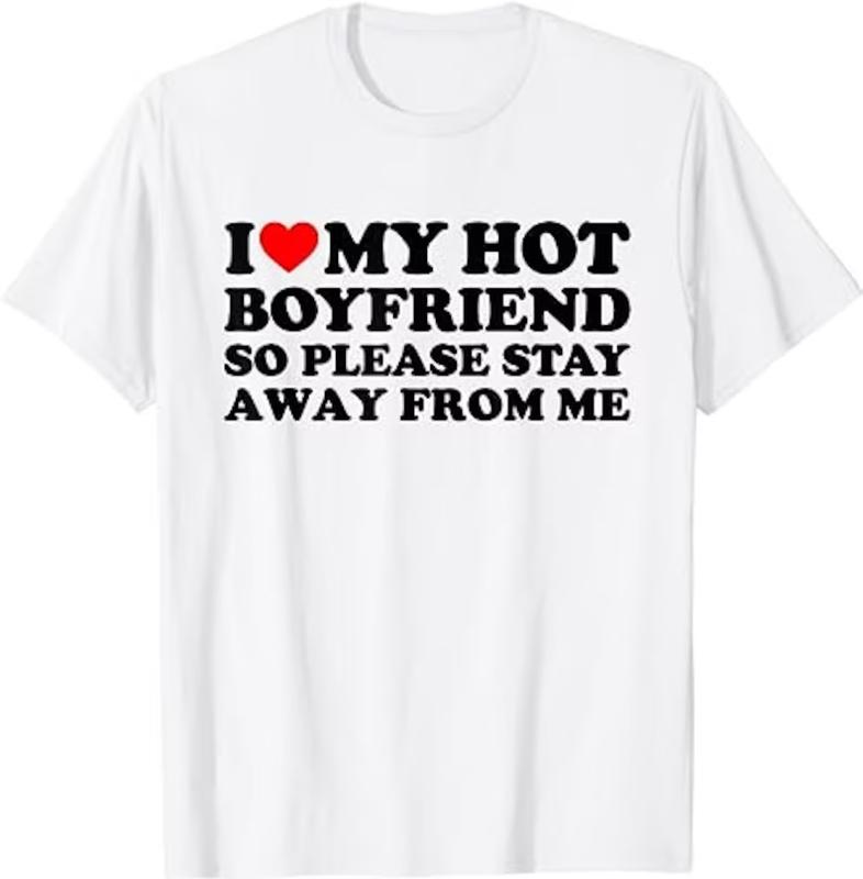 I Love My Hot Boyfriend So Please Stay Away From Me, Funny Matching Couples Shirts, His and Hers Couples Matching Tee, I Heart My Hot Girlfriend, I Love My Girlfriend Gf, I Heart My Girlfriend GF Hodie and Sweater, T-Shirt