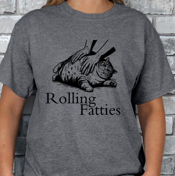 Rolling Fatties Funny Fat Cat Lovers T-shirt