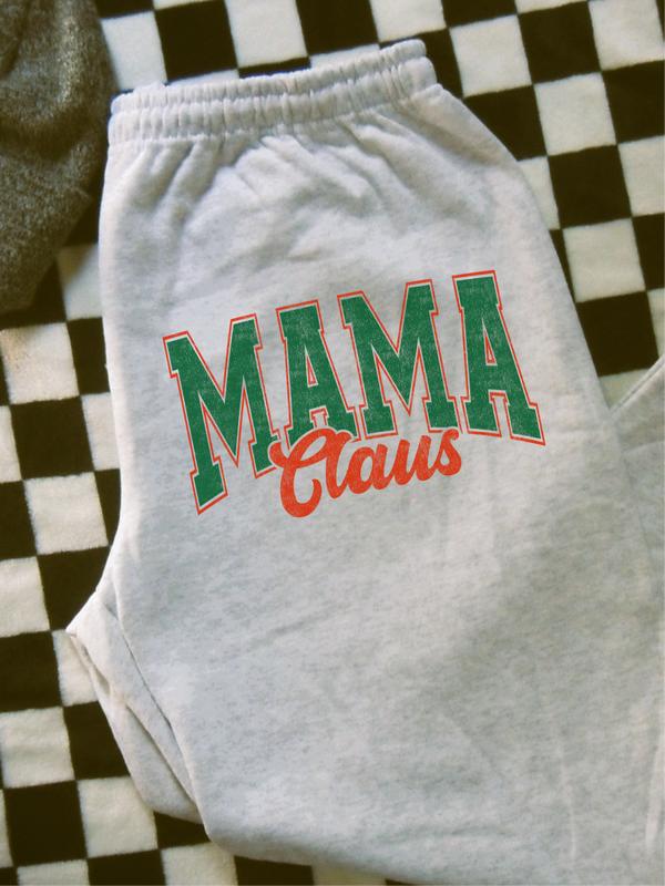 Mama Claus Sweatpants - Casual & comfortable loungewear sweatpants - Printed to order in South Carolina