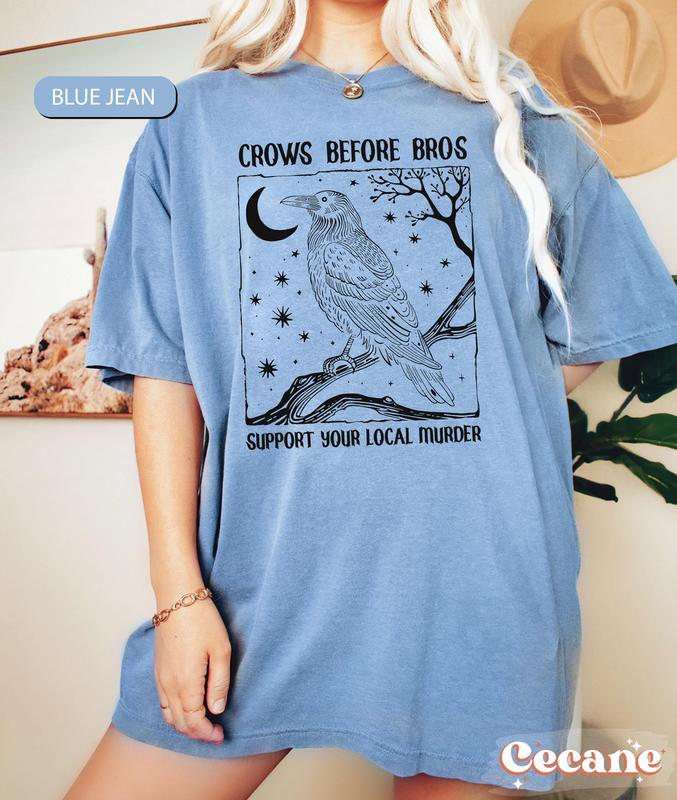 Funny Crows Before Bros Shirt, Support Your Local Murder T-shirt, Vintage Raven Shirt, Feminist Women Shirt Dark Academia Trendy Graphic Tee