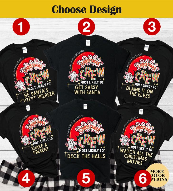 Family Christmas Shirts, Group Matching Christmas outfits, Funny Christmas Crew Party Tees, Christmas Crew N2025 Shirt, Most Likely To Tops N4