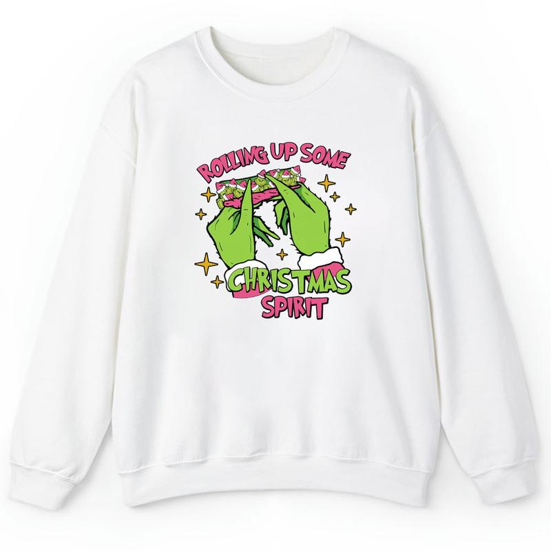 Rolling Up Some Christmas Spirit Sweatshirt, Funny Christmas Grinch Sweatshirt, Holiday Spirit Sweater, Vintage Trendy Xmas Hoodie and Sweater; T-shirt Cotton Womenswear Elegant Light