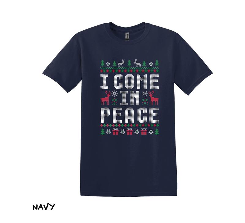 I Come in Peace& Peace Shirts,Unisex Funny Couples Shirts, Couples Matching, Funny Couples Christmas Shirts, Xmas Party Shirts, Xmas Pajamas